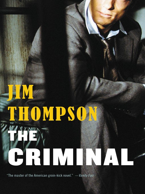 Title details for The Criminal by Jim Thompson - Available